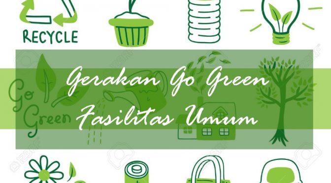 Tindakan Go Green Mulai Dari Restaurant Sampai Ke SuperMarket